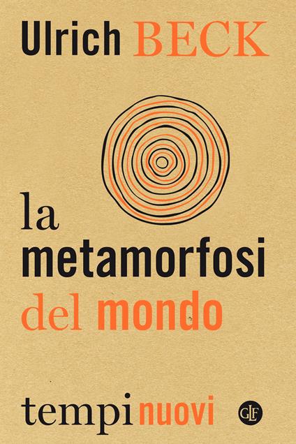 La metamorfosi del mondo - Marco Cupellaro,Ulrich Beck - ebook