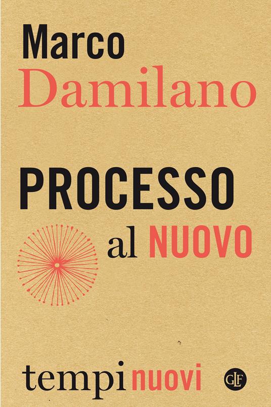 Processo al nuovo - Marco Damilano - ebook