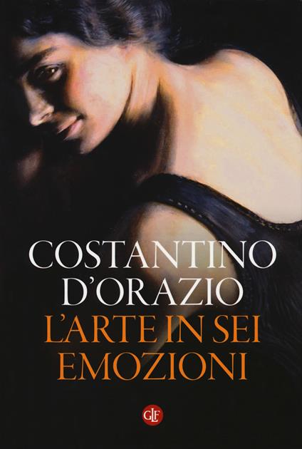 L' arte in sei emozioni. Ediz. a colori - Costantino D'Orazio - copertina