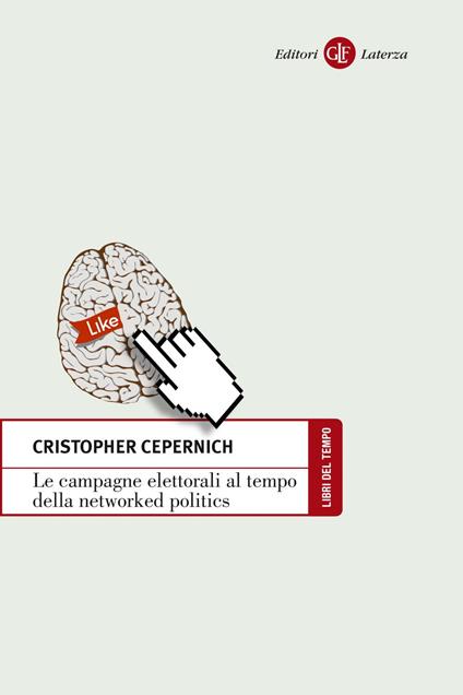 Le campagne elettorali al tempo della networked politics - Cristopher Cepernich - ebook