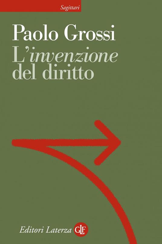 L' «invenzione» del diritto - Paolo Grossi - ebook