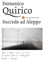 Succede ad Aleppo