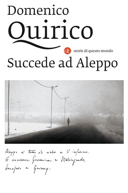 Succede ad Aleppo - Domenico Quirico - ebook