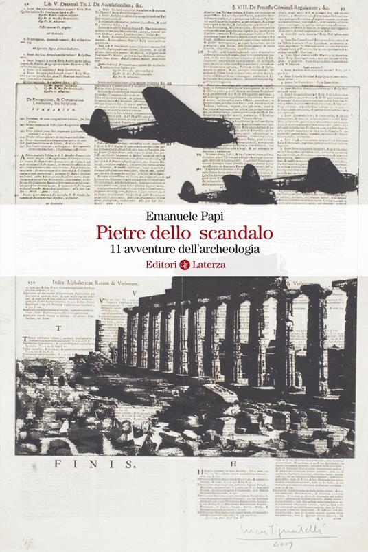 Pietre dello scandalo. 11 avventure dell'archeologia - Emanuele Papi - ebook