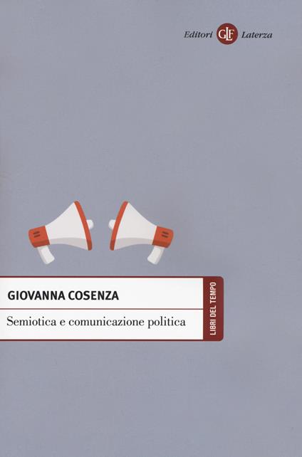 Semiotica e comunicazione politica - Giovanna Cosenza - copertina