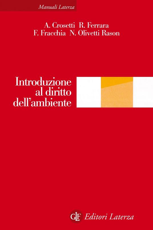 Introduzione al diritto dell'ambiente - Alessandro Crosetti,Rosario Ferrara,Fabrizio Fracchia,Nino Olivetti Rason - ebook