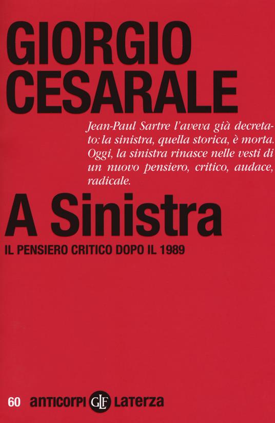 A sinistra. Il pensiero critico dopo il 1989 - Giorgio Cesarale - copertina