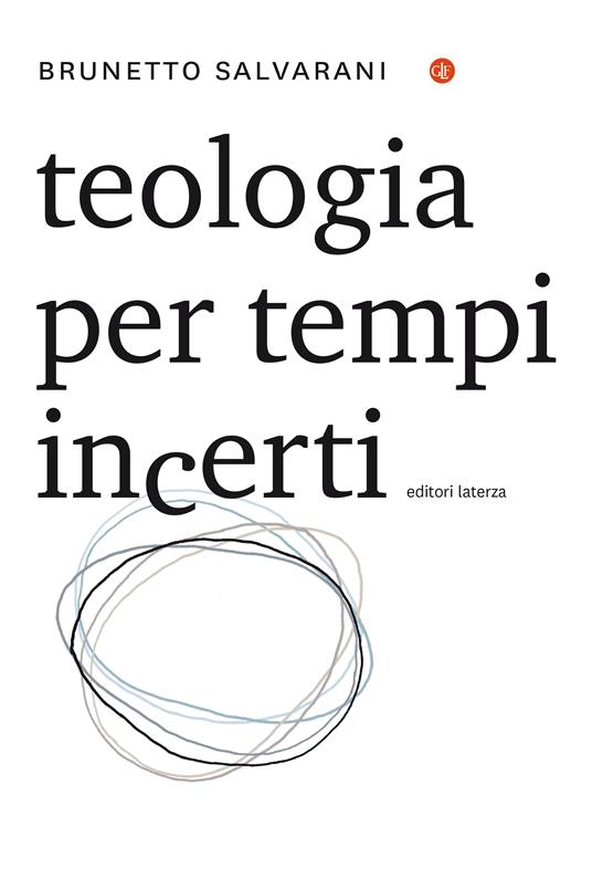 Teologia per tempi incerti - Brunetto Salvarani - ebook