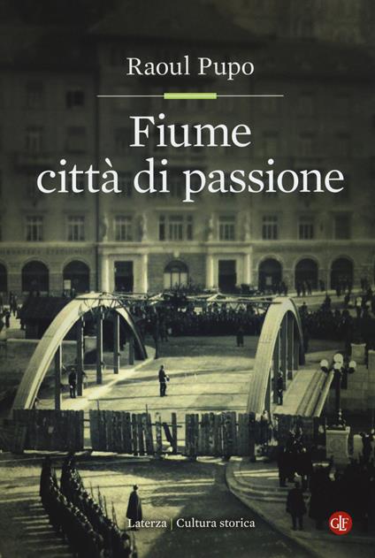 Fiume città di passione - Raoul Pupo - copertina