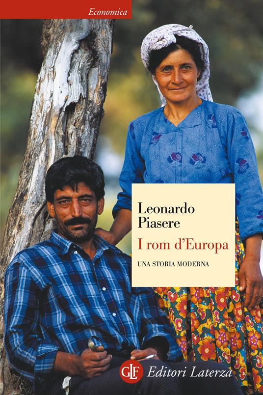 I rom d'Europa. Una storia moderna - Leonardo Piasere - ebook