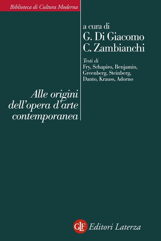 Alle origini dell'opera d'arte contemporanea - Giuseppe Di Giacomo,Claudio Zambianchi - ebook