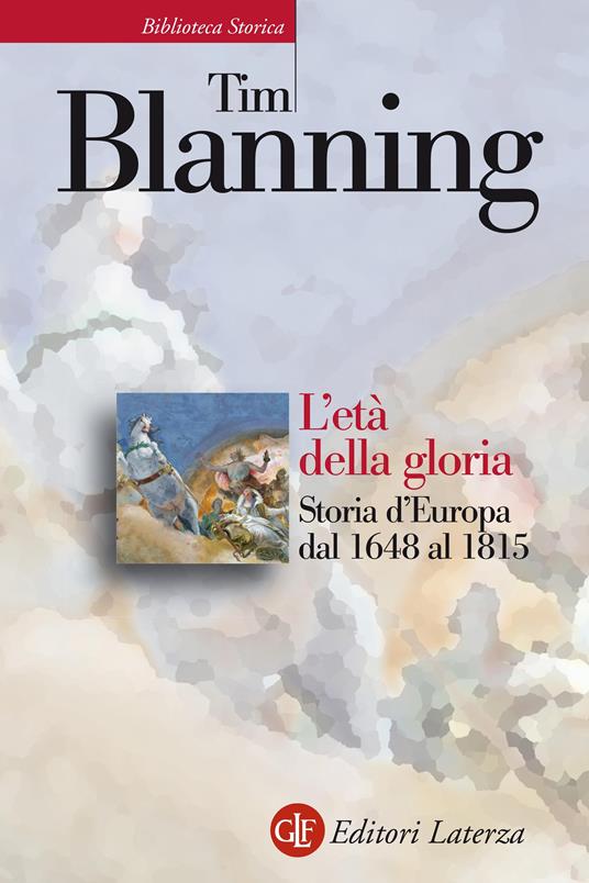 L' età della gloria. Storia d'Europa dal 1648 al 1815 - Tim Blanning,David Scaffei - ebook