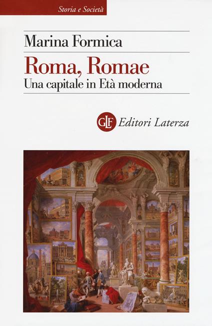 Roma, Romae. Una capitale in età moderna - Marina Formica - copertina