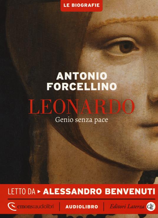Leonardo. Genio senza pace letto da Alessandro Benvenuti - Antonio Forcellino - copertina