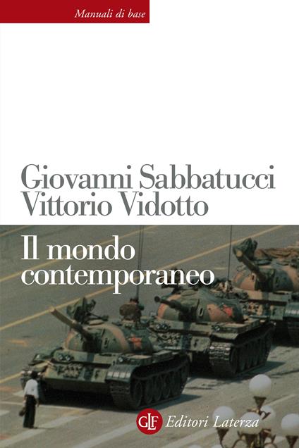Il mondo contemporaneo. Ediz. ampliata - Giovanni Sabbatucci,Vittorio Vidotto - ebook