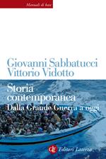 Storia contemporanea. Dalla Grande Guerra a oggi. Ediz. ampliata