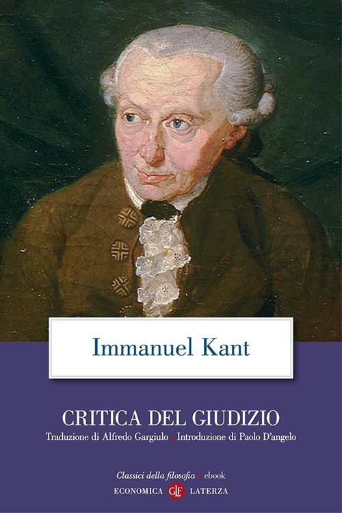 Critica del giudizio - Immanuel Kant,Alfredo Gargiulo - ebook