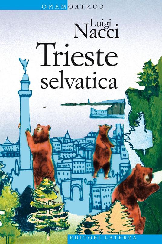 Trieste selvatica - Luigi Nacci - copertina