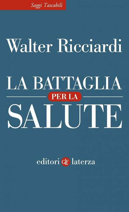 La battaglia per la salute - Walter Ricciardi - ebook