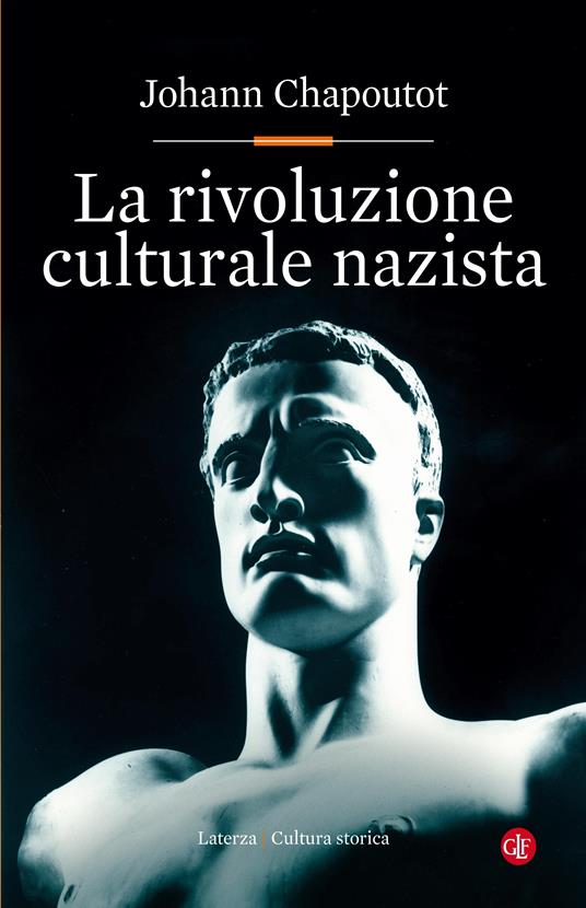 La rivoluzione culturale nazista - Johann Chapoutot,Luca Falaschi - ebook