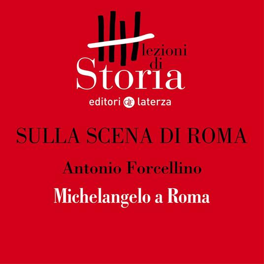 Michelangelo: Roma accoglie il genio