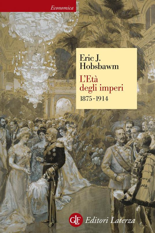 L' età degli imperi 1875-1914 - Eric J. Hobsbawm,Franco Salvatorelli - ebook