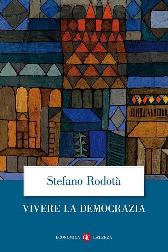Vivere la democrazia - Stefano Rodotà - ebook