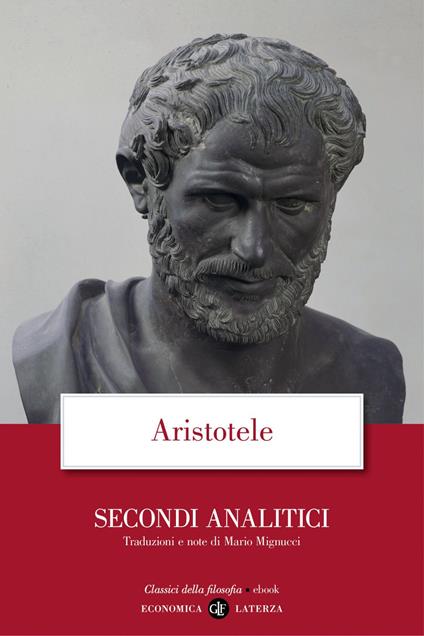Secondi analitici - Aristotele,Mario Mignucci - ebook
