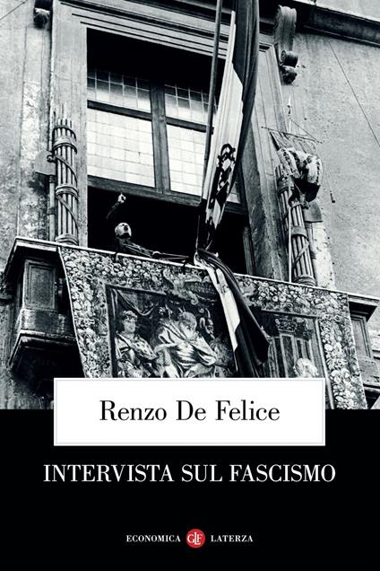 Intervista sul fascismo - Renzo De Felice,Michael A. Ledeen - ebook