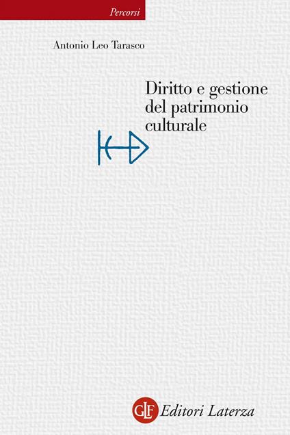 Diritto e gestione del patrimonio culturale - Antonio Leo Tarasco - ebook