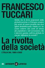 La rivolta della società. L'Italia dal 1989 a oggi