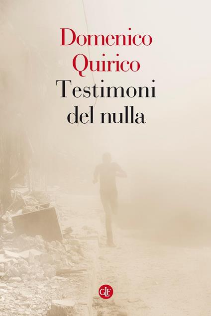 Testimoni del nulla - Domenico Quirico - copertina