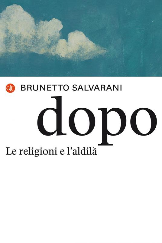 Dopo. Le religioni e l'aldilà - Brunetto Salvarani - copertina