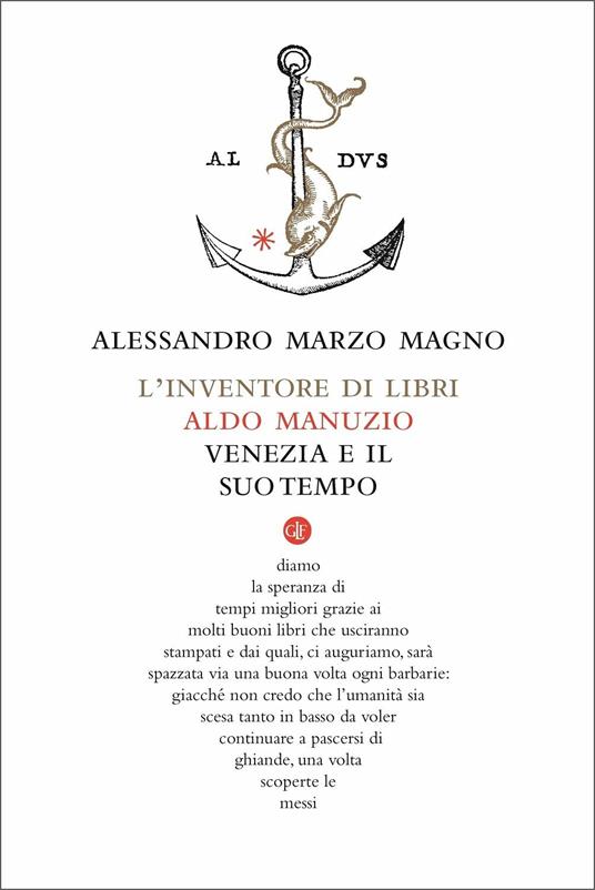 L' inventore di libri. Aldo Manuzio, Venezia e il suo tempo - Alessandro Marzo Magno - copertina