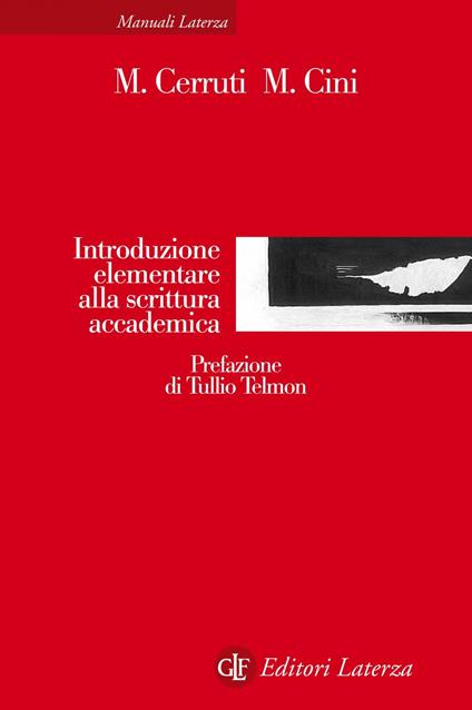 Introduzione elementare alla scrittura accademica - Massimo Cerruti,Monica Cini - ebook