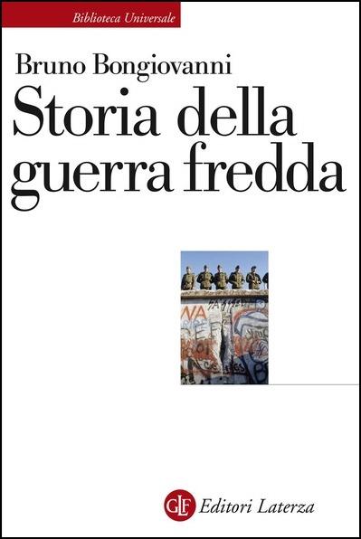 Storia della guerra fredda - Bruno Bongiovanni - copertina