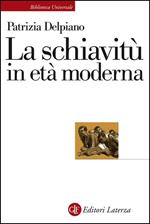 La schiavitù in età moderna