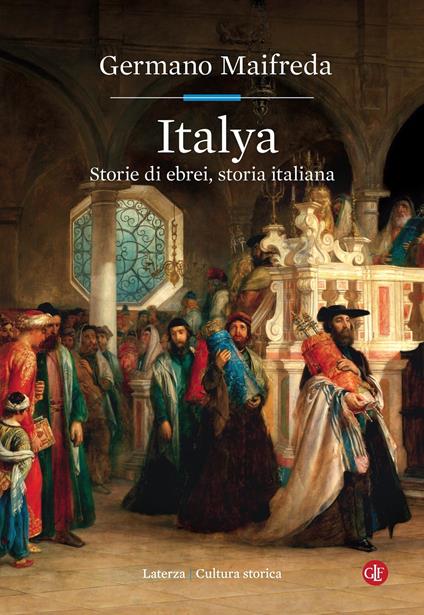 Italya. Storie di ebrei, storia italiana - Germano Maifreda - copertina