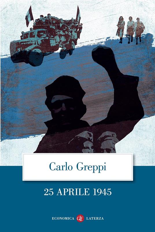 25 aprile 1945 - Carlo Greppi - copertina