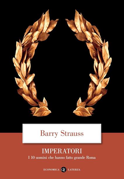 Imperatori. I 10 uomini che hanno fatto grande Roma - Barry Strauss - copertina