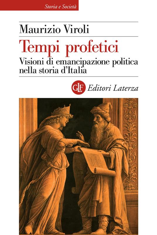 Tempi profetici. Visioni di emancipazione politica nella storia d'Italia - Maurizio Viroli - copertina