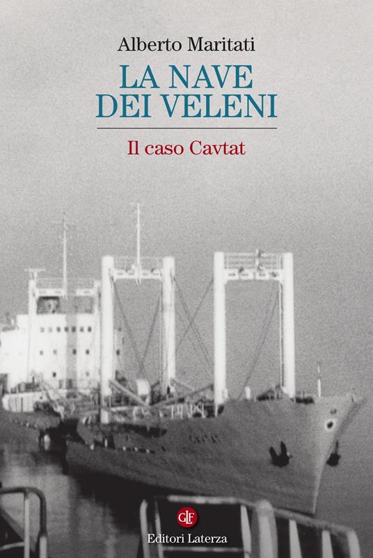 La nave dei veleni. Il caso Cavtat - Alberto Maritati - copertina