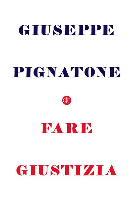 Fare giustizia - Giuseppe Pignatone - copertina