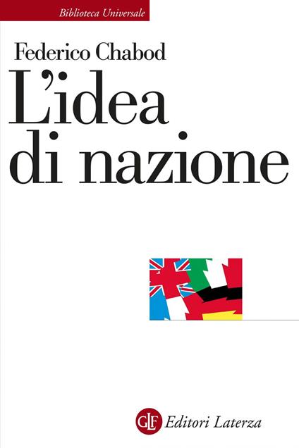 L' idea di nazione - Federico Chabod,Armando Saitta,Ernesto Sestan - ebook