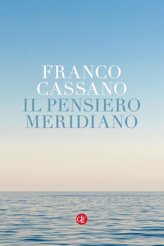 Il pensiero meridiano - Franco Cassano - ebook