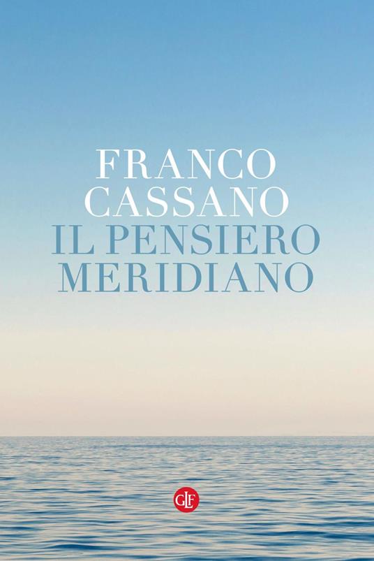Il pensiero meridiano - Franco Cassano - ebook