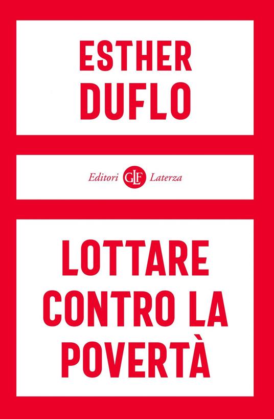 Lottare contro la povertà - Esther Duflo,Fabio Galimberti - ebook
