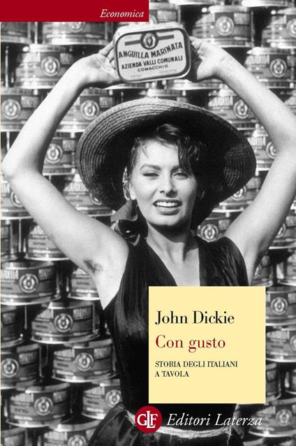 Con gusto. Storia degli italiani a tavola - John Dickie,Fabio Galimberti - ebook