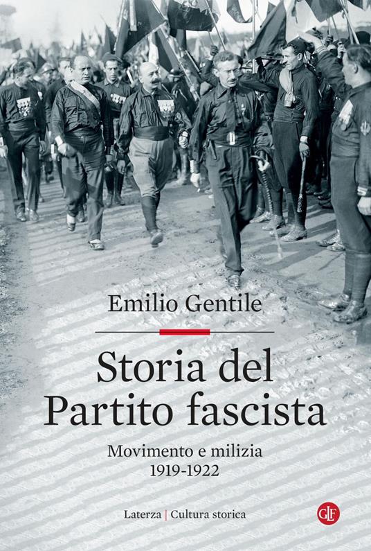 Storia del Partito fascista. Movimento e milizia. 1919-1922 - Emilio Gentile - ebook