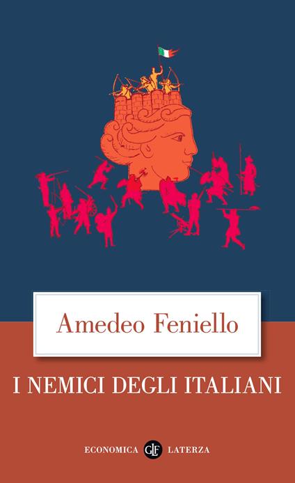 I nemici degli italiani - Amedeo Feniello,Alessandro Vanoli - copertina